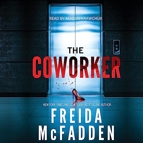 The Coworker By Freida McFadden